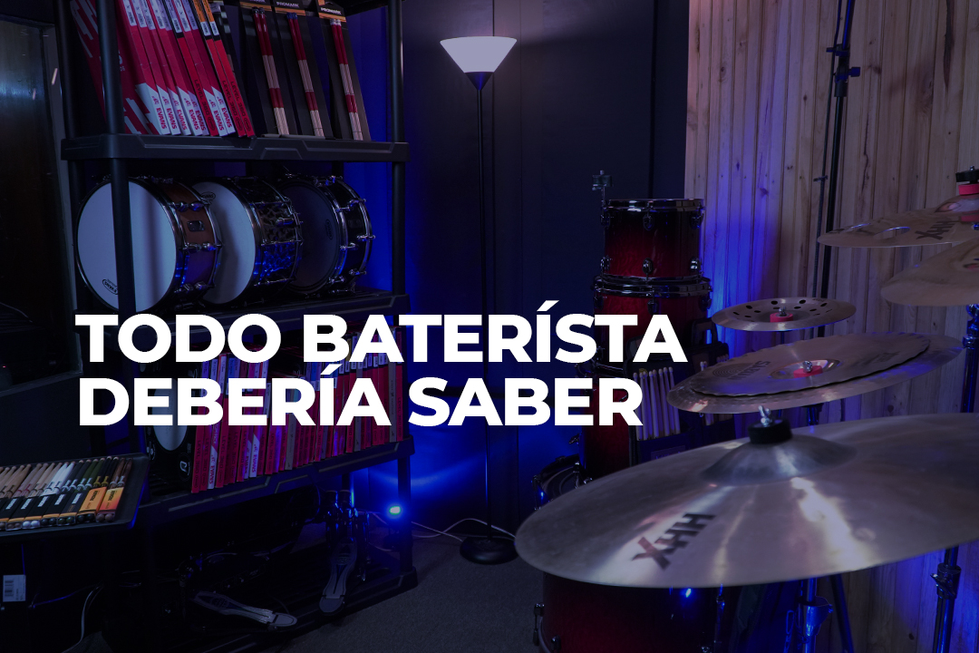 Todo baterista debería saber