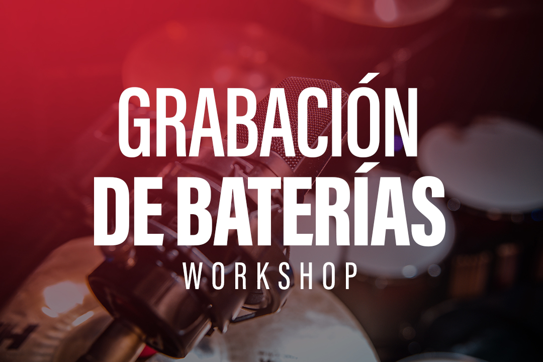 Grabación y Ecualización de Baterías - Workshop